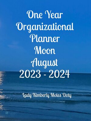 cover image of One Year Organizational Planner Moon August 2023--2024